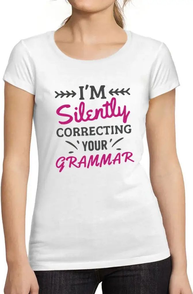 Damen Grafik T-Shirt Ich korrigiere deine Grammatik heimlich – I'm Silently Correcting Your Grammar – Öko-Verantwortlich Vintage Jahrgang Kurzarm