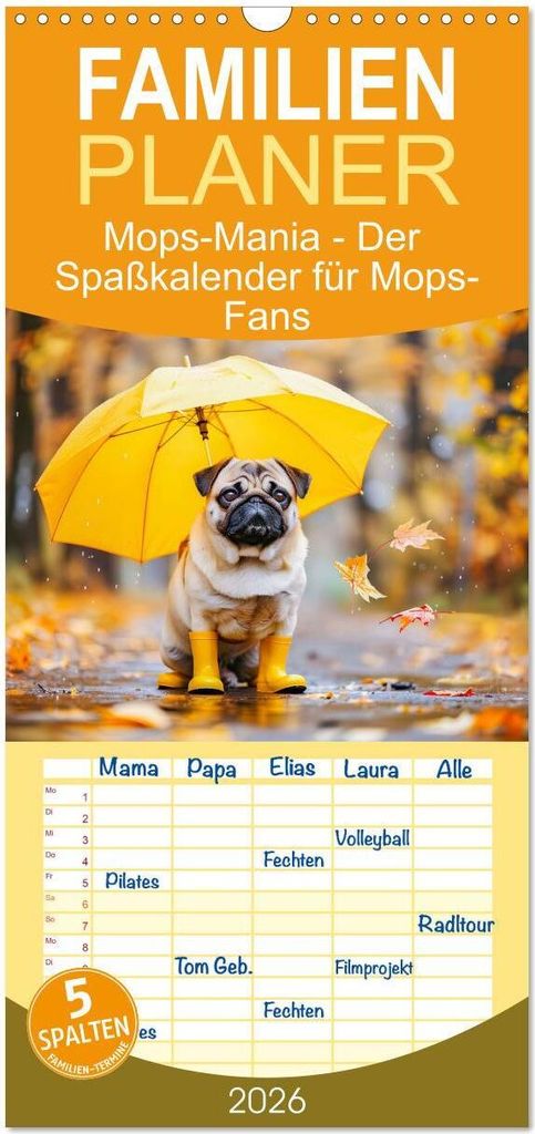 Familienplaner 2026 - Mops-Mania - Der Spaßkalender für Mops-Fans mit 5 Spalten (Wandkalender, 21 x 45 cm) CALVENDO