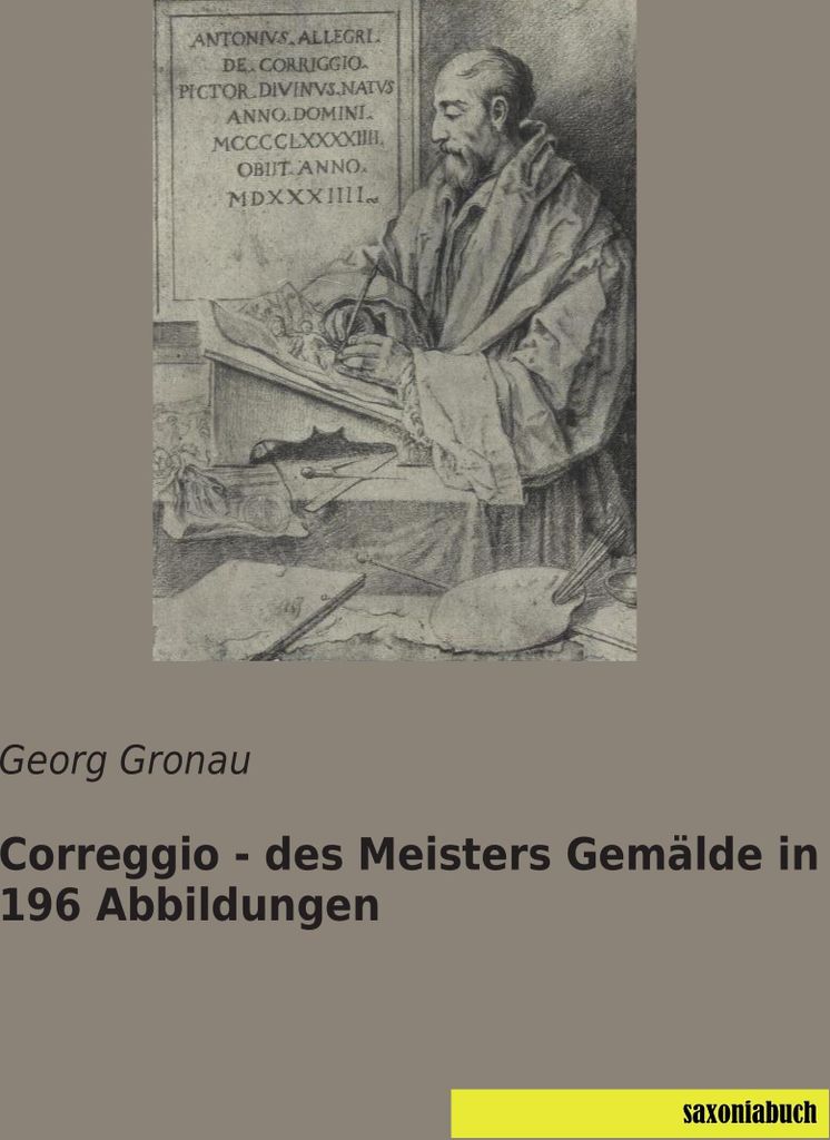 Correggio - des Meisters Gemälde in 196 Abbildungen