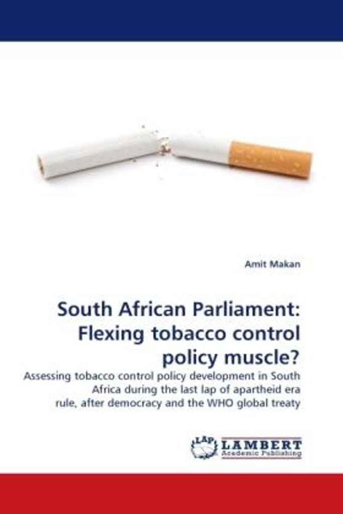 Makan, A: South African Parliament: Flexing tobacco control