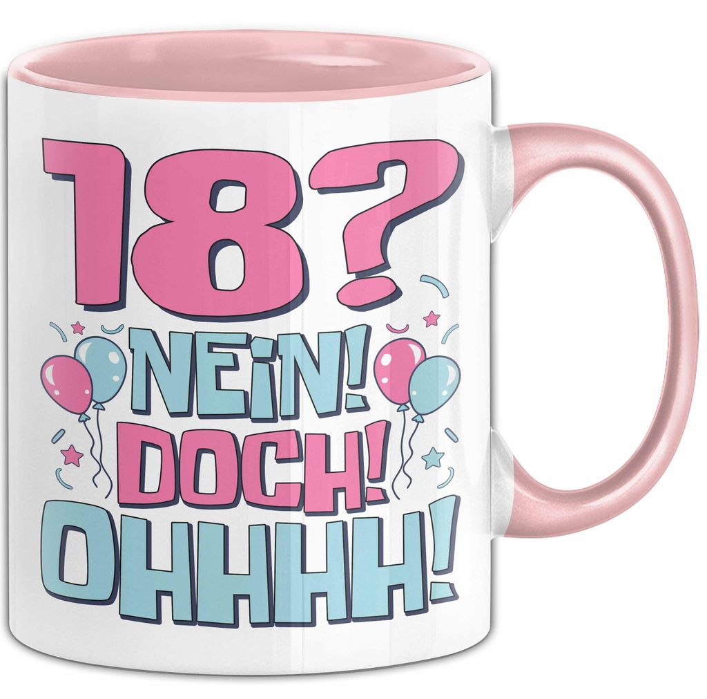 18er Geburtstag Geschenk Männer Frauen 18 Nein Doch Ohhhh Lustiger Spruch Geschenkidee Kaffee-Becher (Rosa)