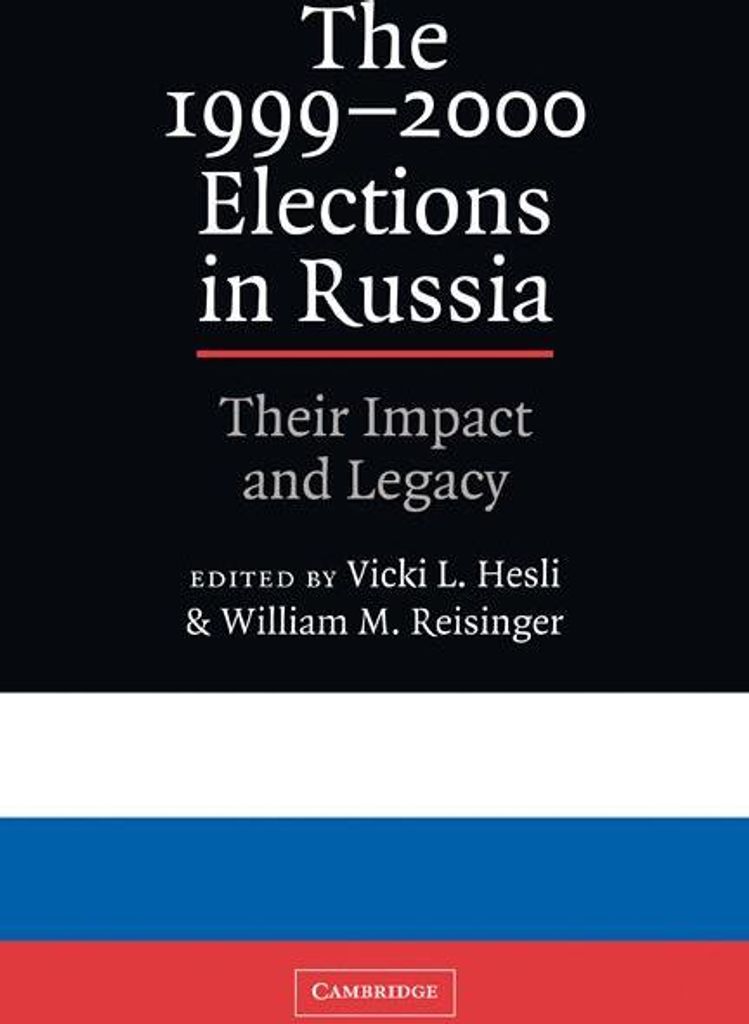 The 1999 2000 Elections in Russia