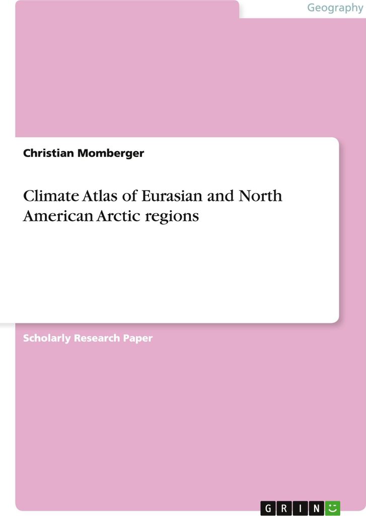 Climate Atlas of Eurasian and North American Arctic regions