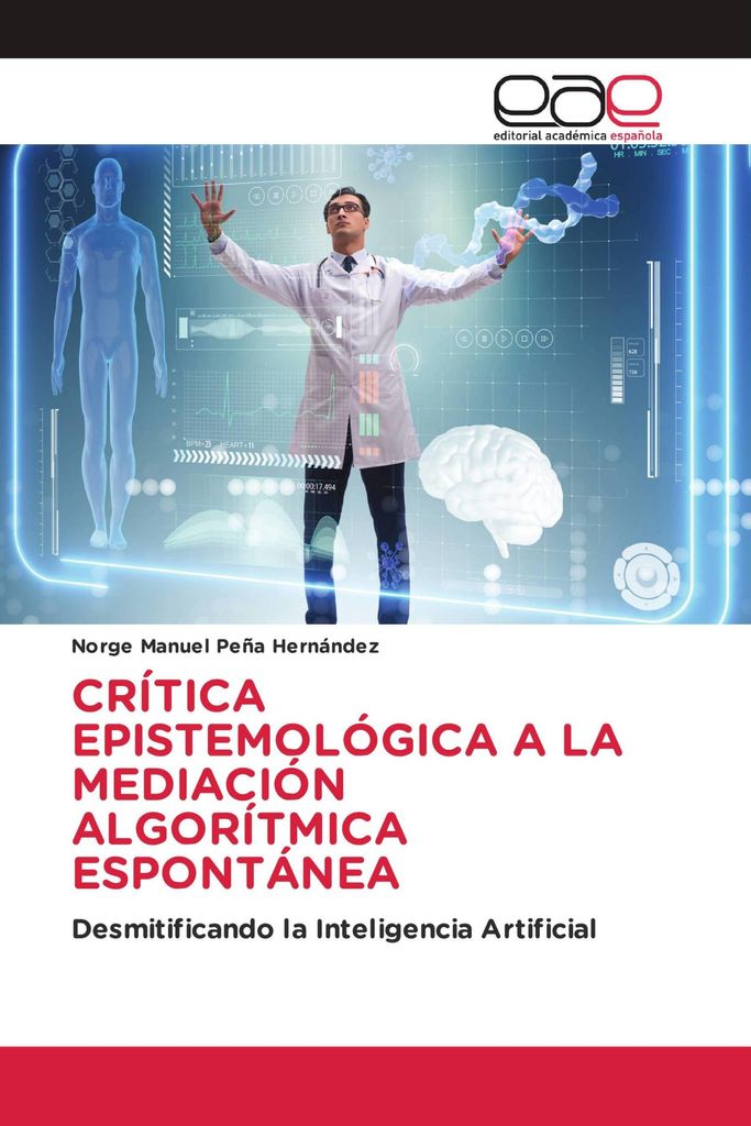 Crítica Epistemológica A La Mediación Algorítmica Espontánea