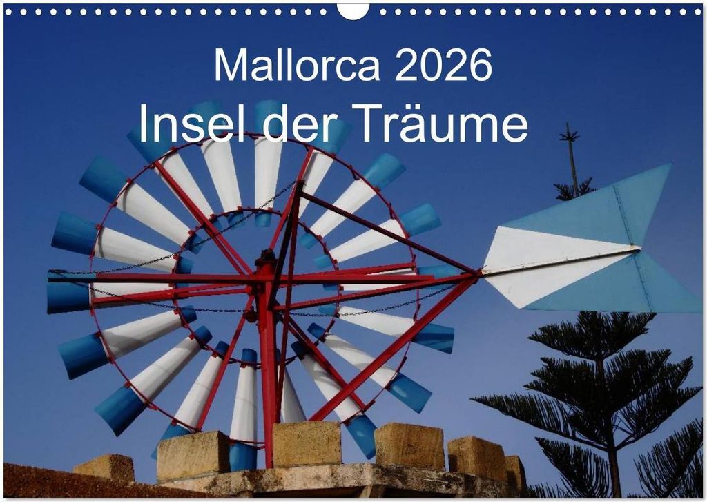 Mallorca 2026 - Insel der Träume (Wandkalender 2026 DIN A3 quer), CALVENDO Monatskalender