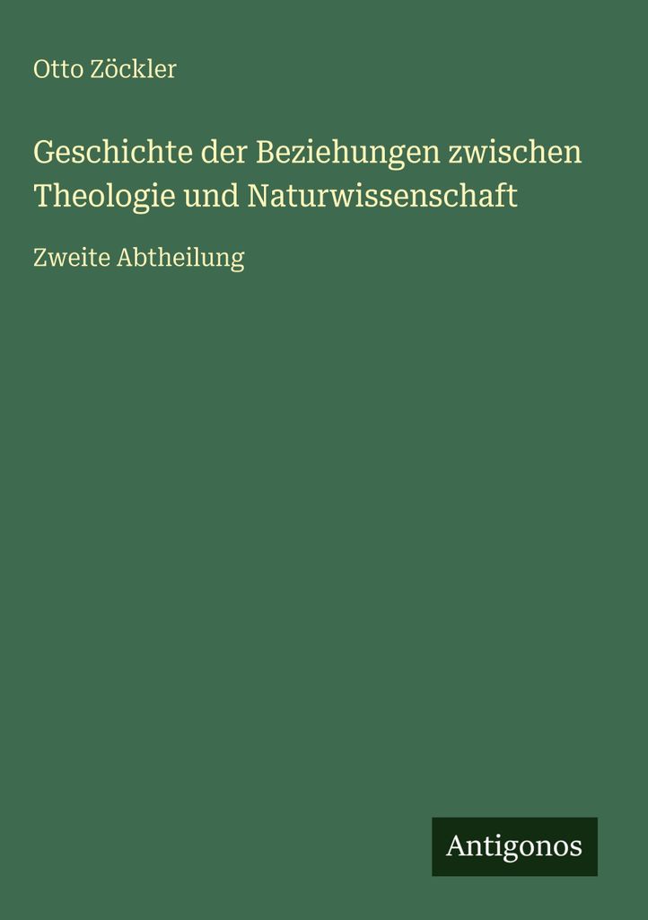 Geschichte der Beziehungen zwischen Theologie und Naturwissenschaft