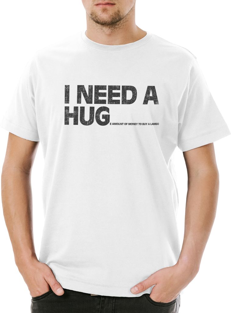Urban Backwoods I Need A Hug To Buy A Lambo, Herren T-Shirt, Farbe: Weiß, Größe: XS