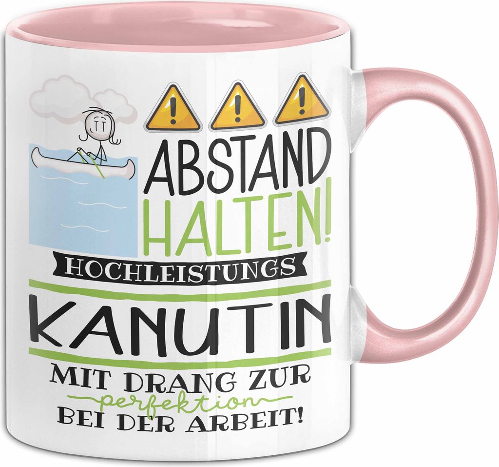 Kanutin Tasse Geschenk Lustig Abstand Halten Hochleistungs-Kanutin Mit Drang Zur Perfektion Bei Der Arbeit (Rosa)