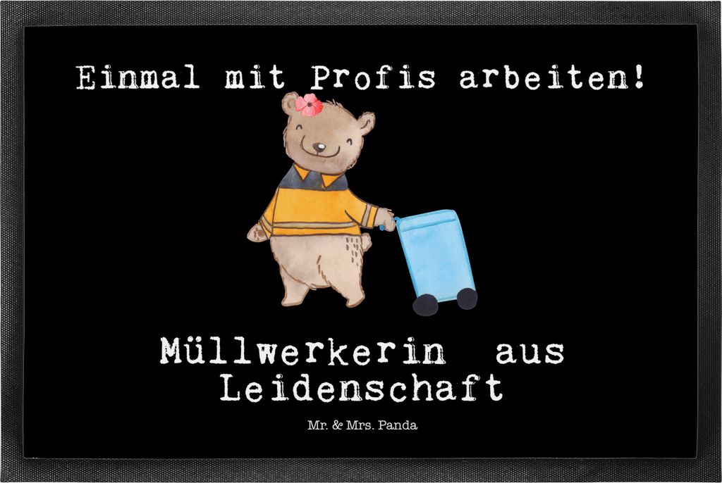 Mr. & Mrs. Panda Schmutzmatte Müllwerkerin Leidenschaft 40 x 60 cm - Schwarz - Geschenk, Fußabtreter, Spruch, Fussmatte, fußmatte, Gummimatte, B...
