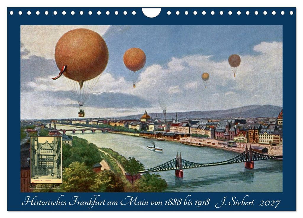 Historisches Frankfurt am Main von 1888 bis 1918 (Wandkalender 2027 DIN A4 quer), CALVENDO Monatskalender