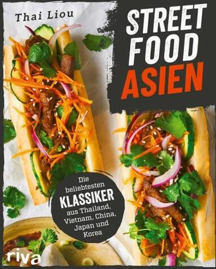 Livre de Cuisine Asiatique Streetfood Asien pour Recettes de Rue Faciles