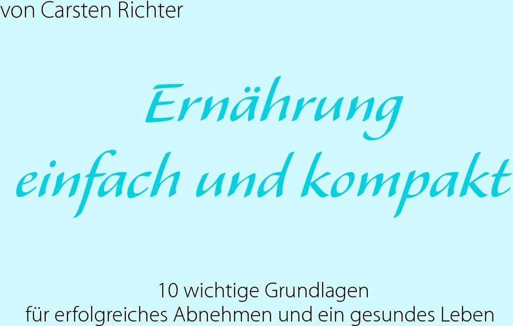 Ernährung - einfach und kompakt
