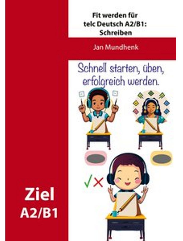 Fit werden für telc Deutsch A2/B1: Lesen und Schreiben