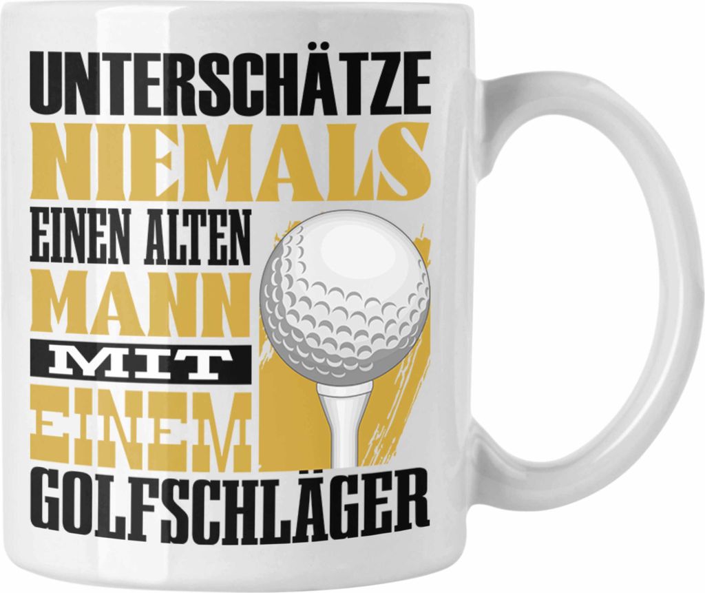 Trendation - Golfer Tasse Geschenk für Golfspieler Lustiger Spruch Unterschätze Niemals Alten Mann mit Golfschläger (Weiß)