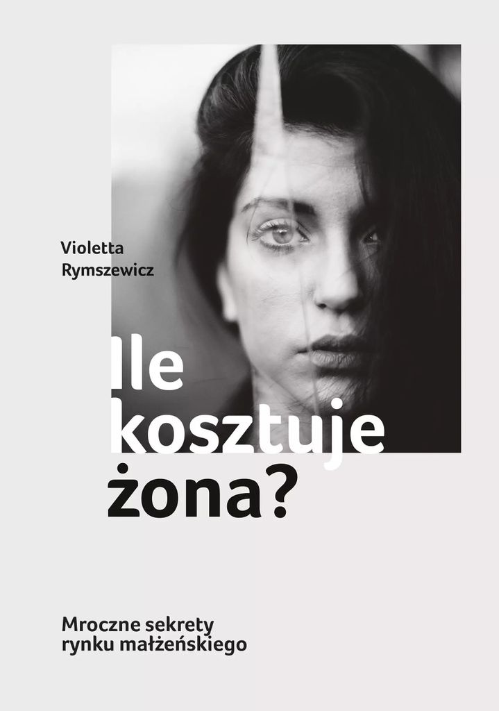 Ile kosztuje ¿ona? Violetta Rymszewicz (Buch auf Polnisch)