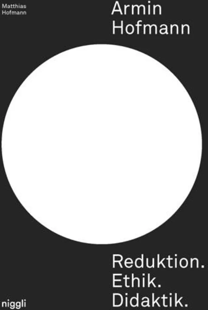 Armin Hofmann Reduktion : Design Minimaliste et Éthique de la Forme