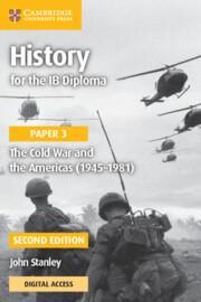 History for the IB Diploma Paper 3 the Cold War and the Americas (1945-1981) with Digital Access (2 Years)