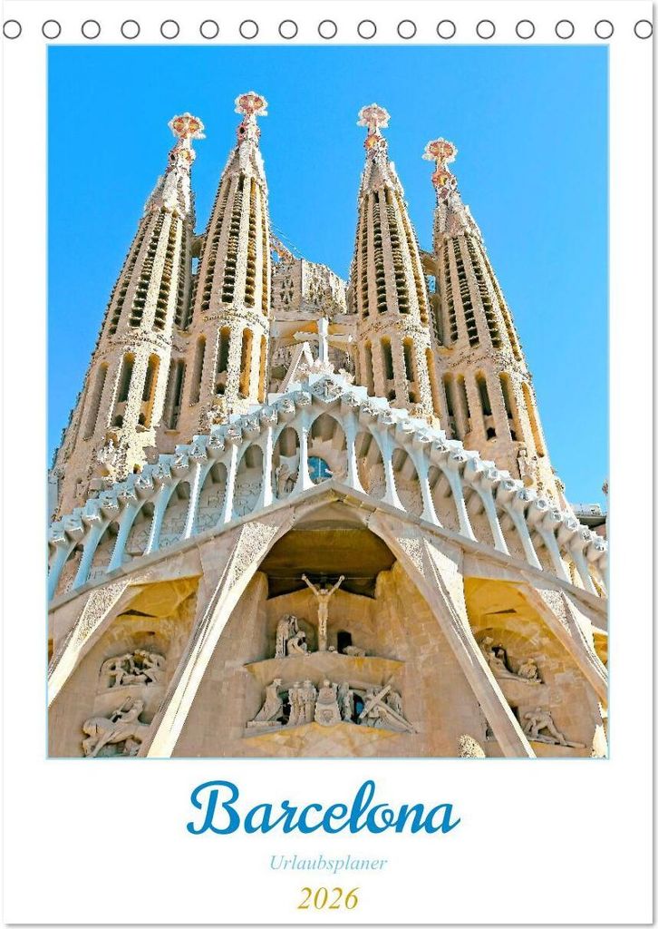 Barcelona - Urlaubsplaner (Tischkalender 2026 DIN A5 hoch), CALVENDO Monatskalender