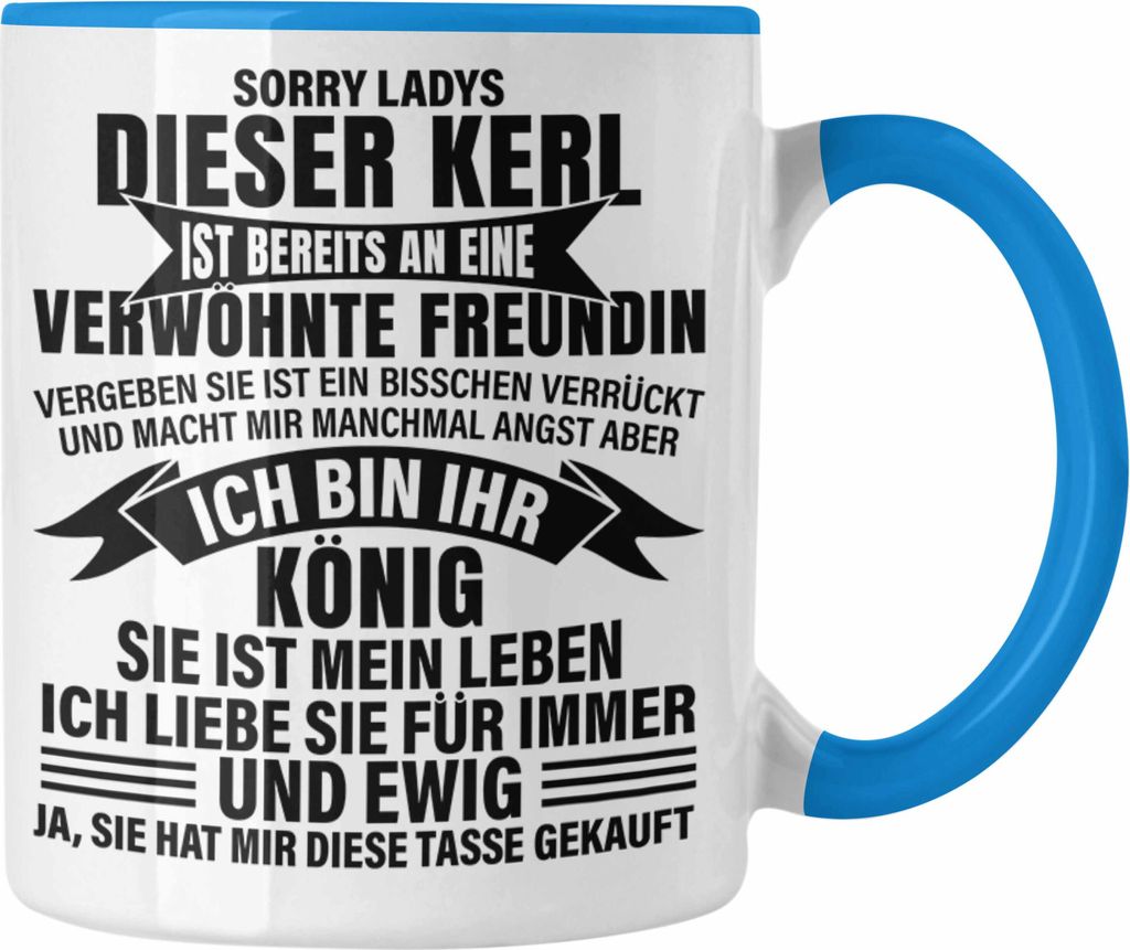 Trendation - Valentinstag Geschenk Tasse für Ihn von Freundin Geschenkidee Spruch Süß Liebe Jahrestag Geschenke Verrückte Freundin (Blau)