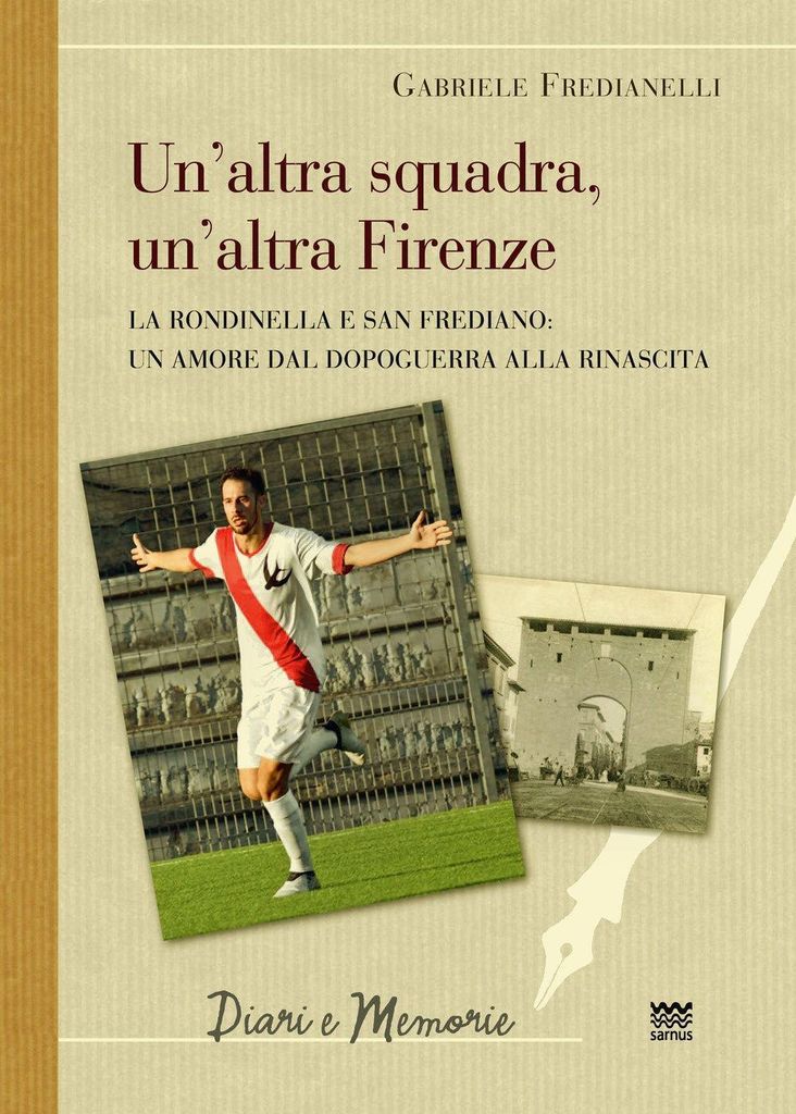 Fredianelli, G: Altra squadra, un'altra Firenze. La Rondinel