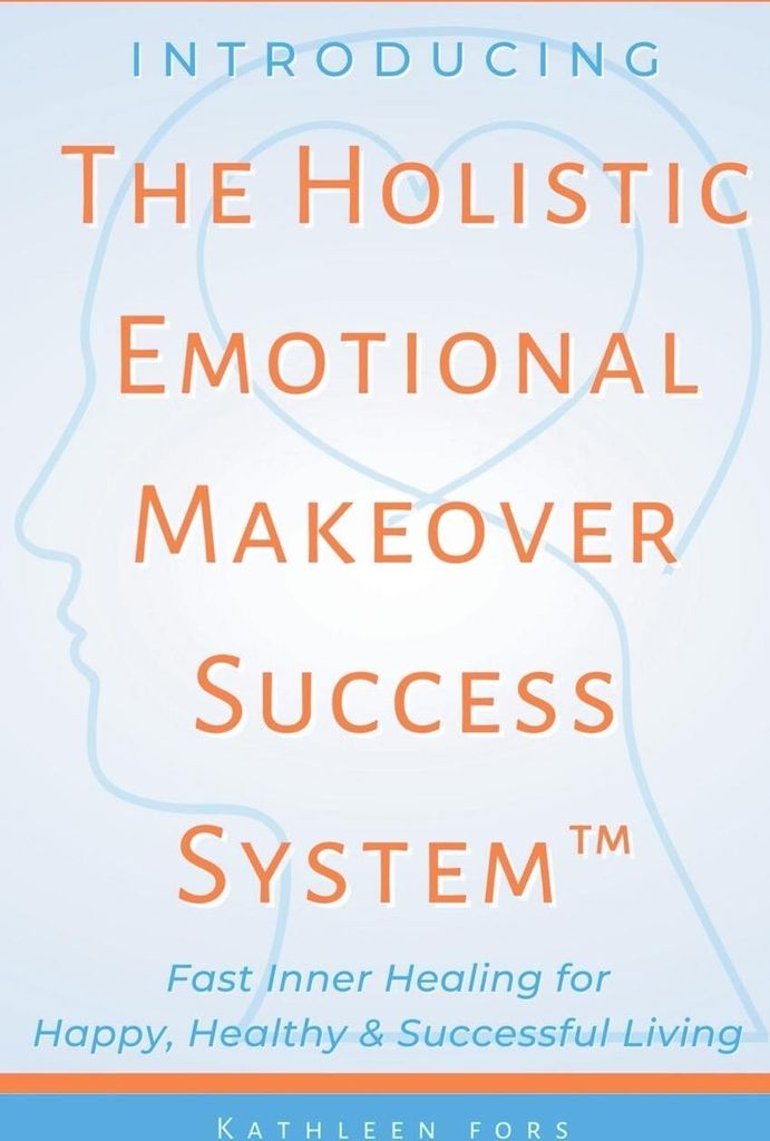 Introducing The Holistic Emotional Makeover Success System