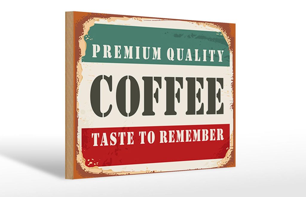 Holzschild Retro 30x20cm Premium Quality Coffee Kaffee
