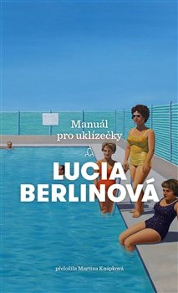 Manuál pro uklízečky | Lucia Berlin