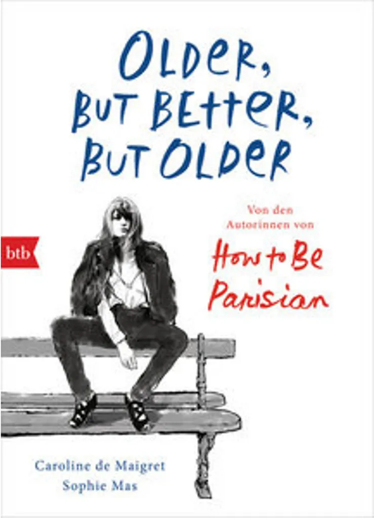 Older but Better but Older : Conseils de Style et Vieillir avec Brio