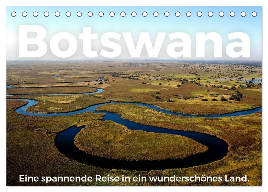 Botswana - Eine spannende Reise in ein wunderschönes Land. (Tischkalender 2027 DIN A5 quer), CALVENDO Monatskalender