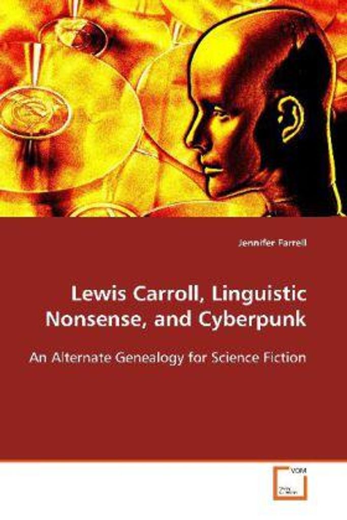 Farrell, J: Lewis Carroll, Linguistic Nonsense, and Cyberpun