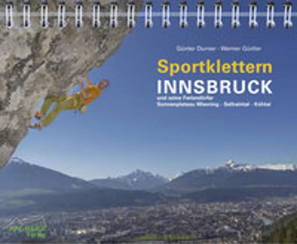 Guide Sportklettern Innsbruck : Top sites de grimpe et villages alpins