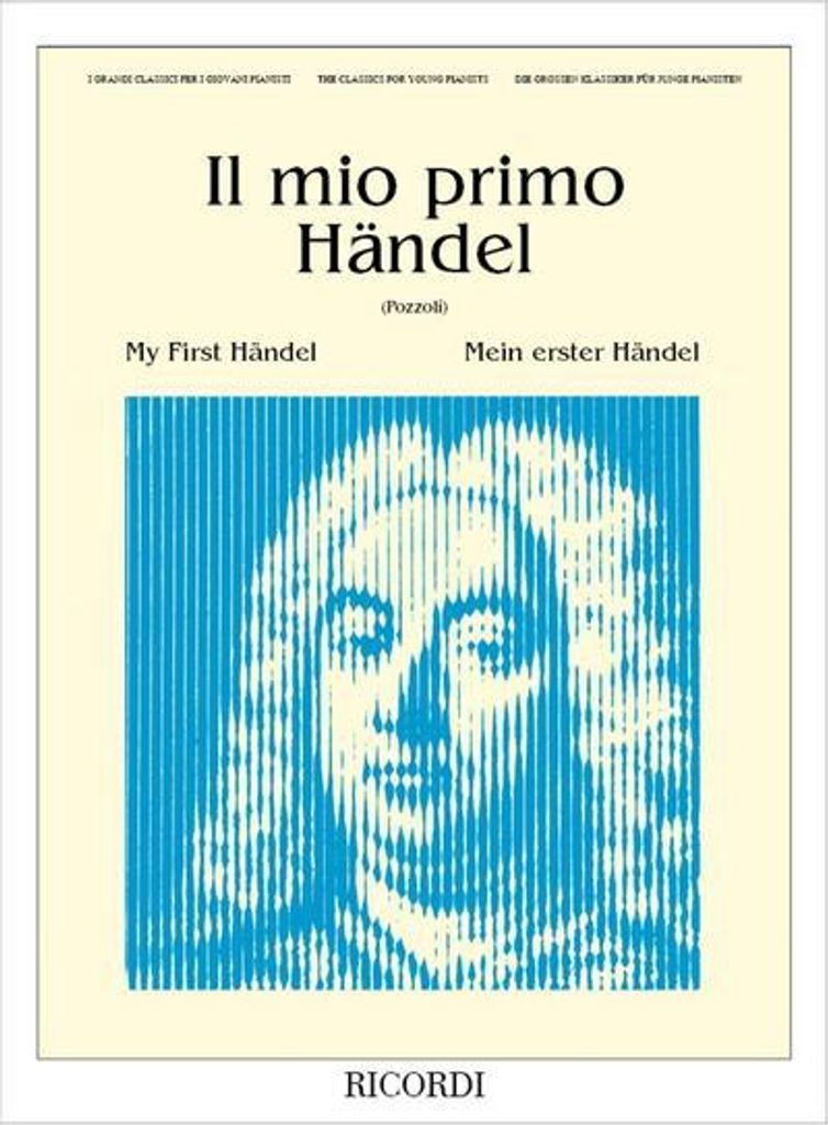 Il mio primo Händel I grandiclassici per i giovani pianisti