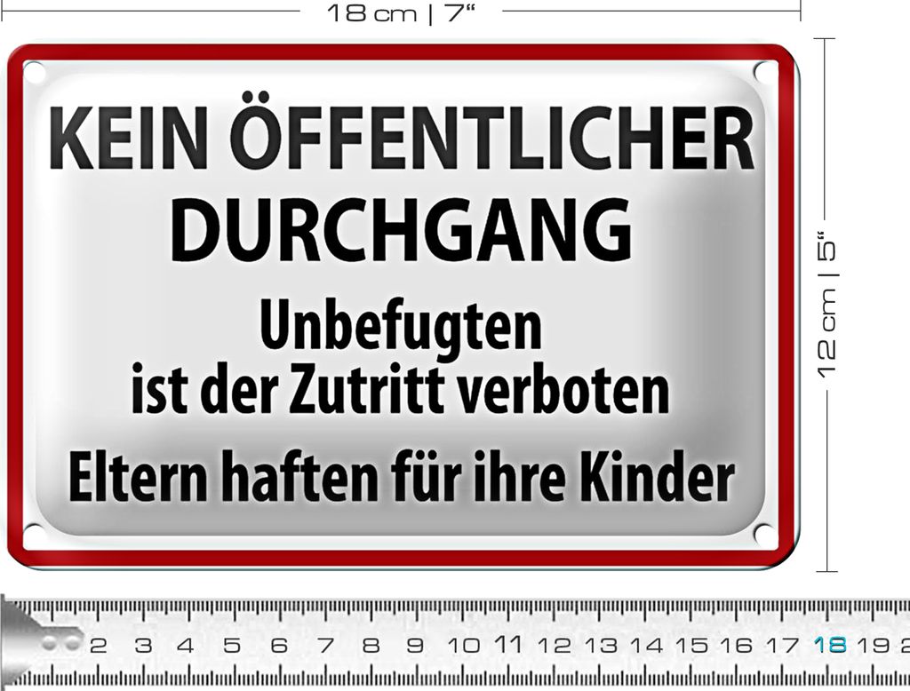 Blechschild Warnschild 18x12cm Kein Öffentlicher Durchgang