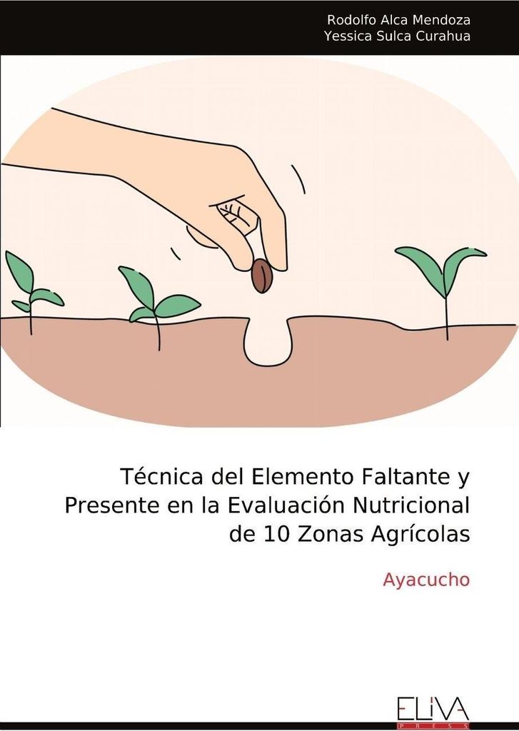 Técnica del Elemento Faltante y Presente en la Evaluación Nutricional de 10 Zonas Agrícolas