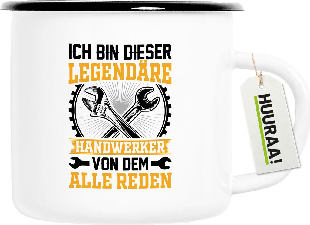 Huuraa Emaille Tasse Ich bin dieser legendäre Handwerker von dem alle reden 300ml Vintage Campingbecher Geschenkidee