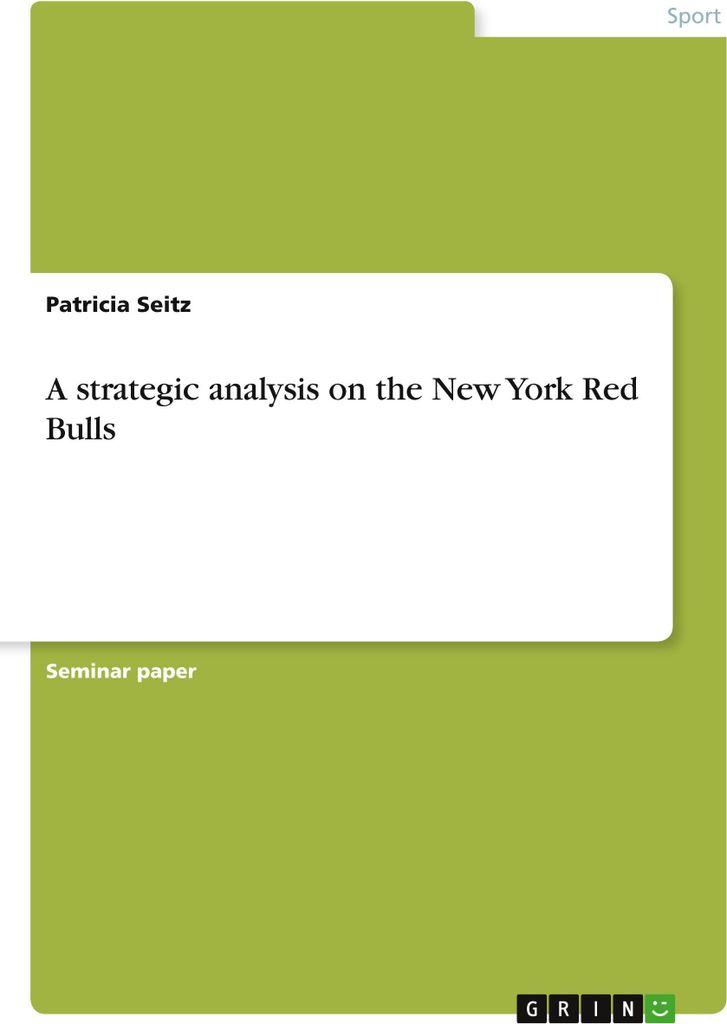 A strategic analysis on the New York Red Bulls