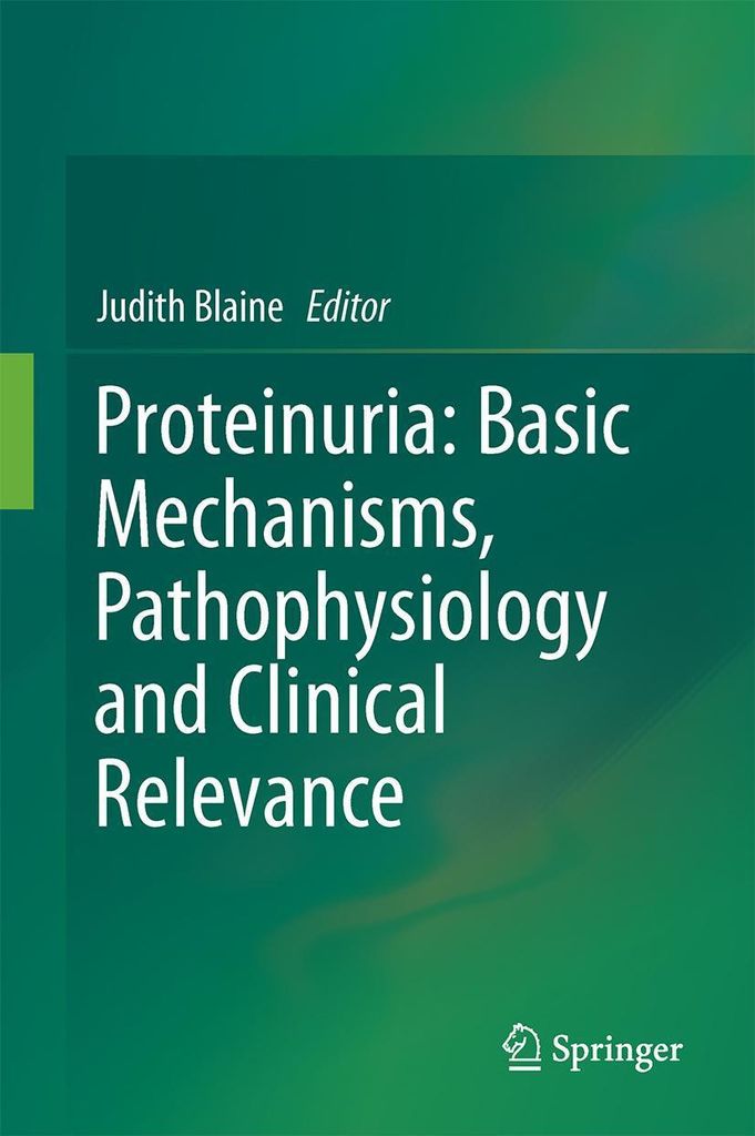 Proteinurie: Grundlegende Mechanismen, Pathophysiologie und klinische Relevanz