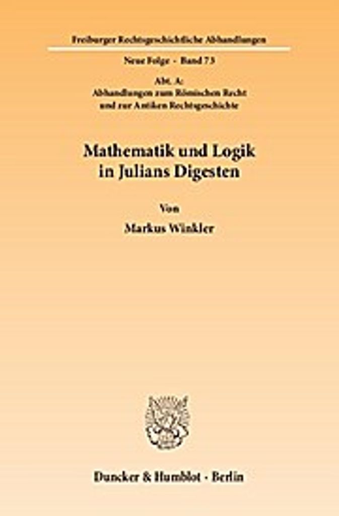 Mathematik und Logik in Julians Digesten