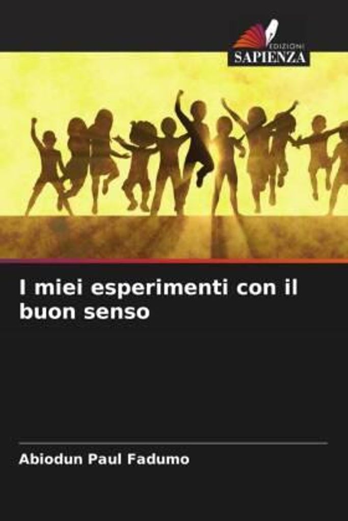 I miei esperimenti con il buon senso