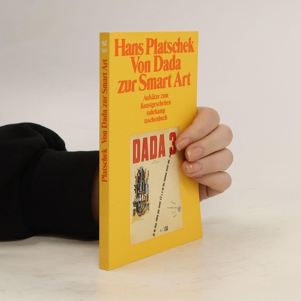 Von Dada zur Smart Art | Hans Platschek