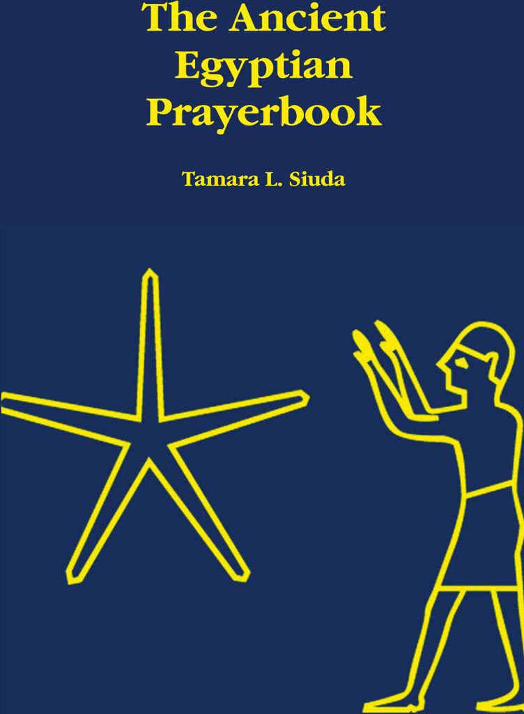 The Ancient Egyptian Prayerbook