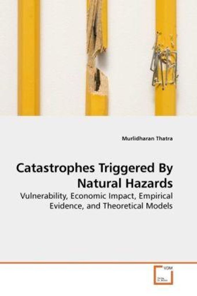 Thatra, M: Catastrophes Triggered By Natural Hazards
