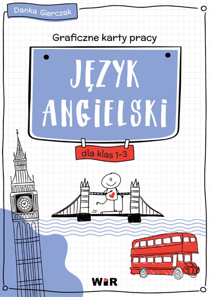 Wir - Graficzne Karty Pracy. Język Angielski Kl. 1-3