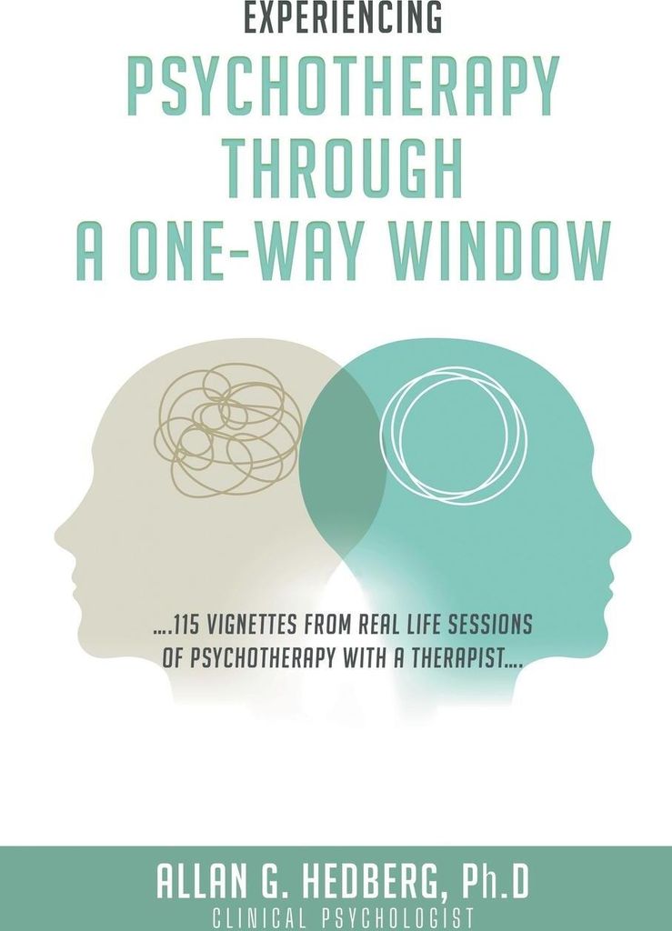 Experiencing Psychotheraphy Through A One-Way Window