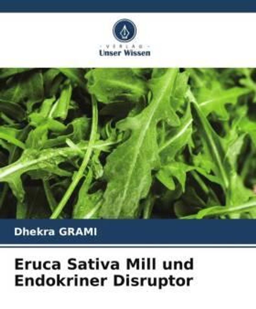 Eruca Sativa Mill und Endokriner Disruptor
