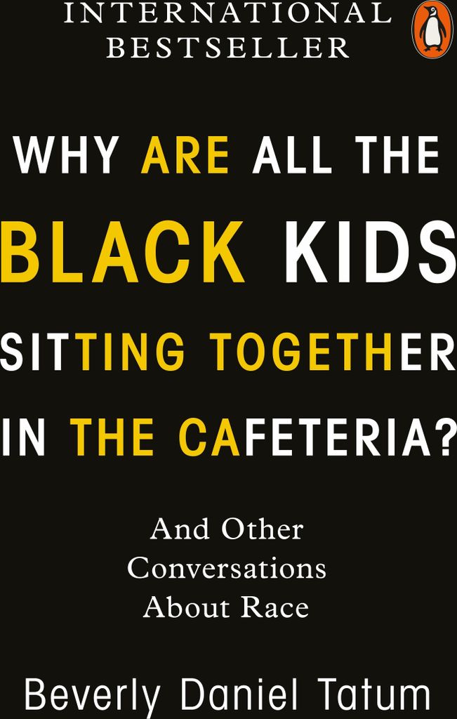 Why Are All the Black Kids Sitting Together in the Cafeteria?