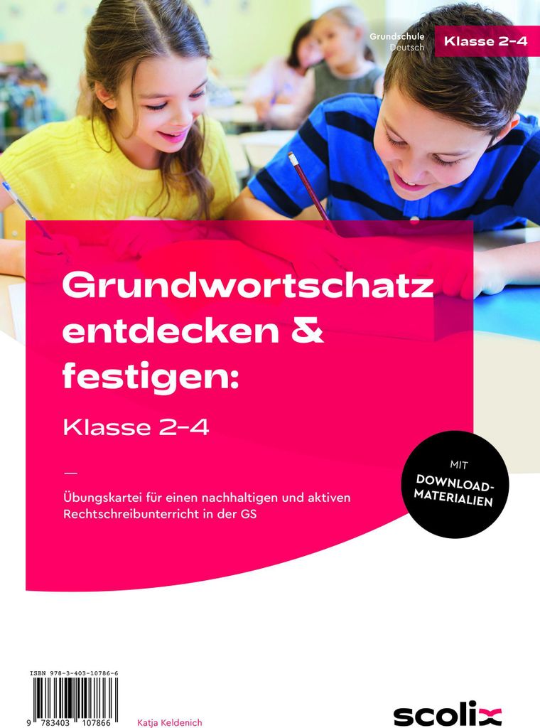 Grundwortschatz entdecken & festigen: Klasse 2-4