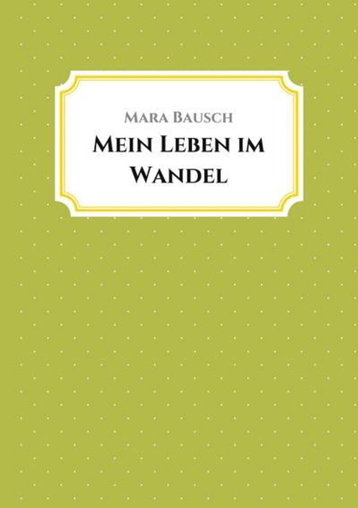 Mein Leben im Wandel