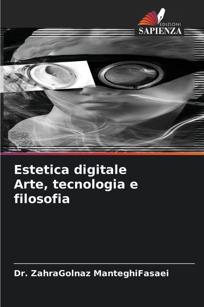 Estetica digitale Arte, tecnologia e filosofia