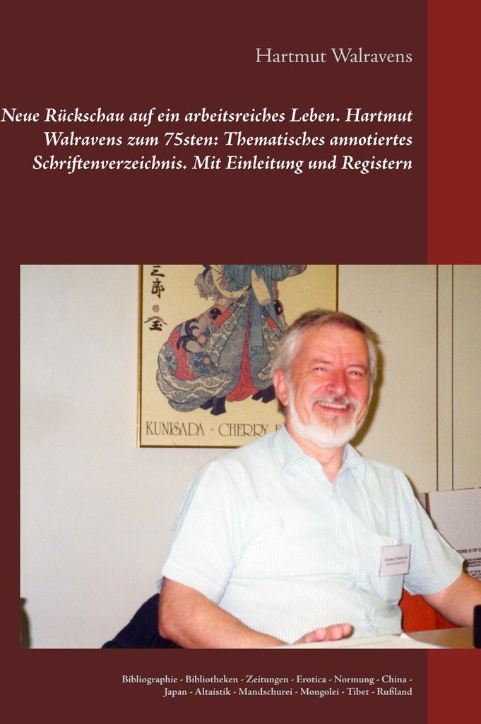 Neue Rückschau auf ein arbeitsreiches Leben Hartmut Walravens zum 75sten | Hartmut Walravens